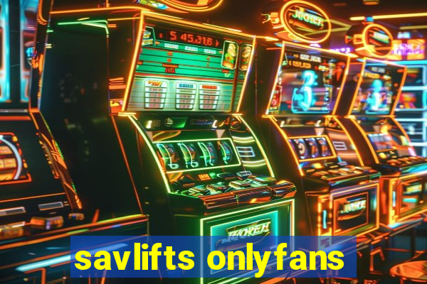 savlifts onlyfans